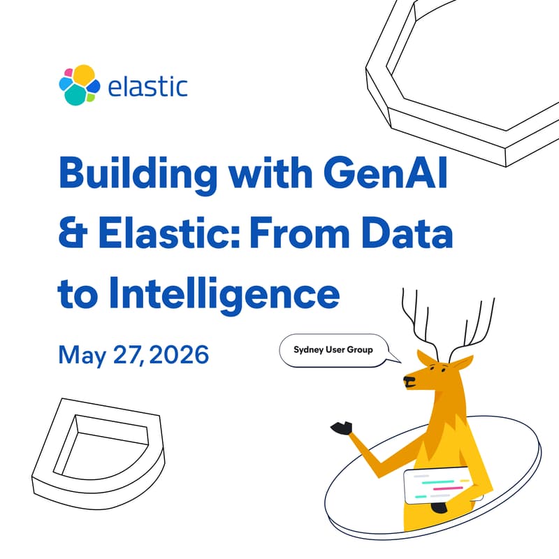 Cover Image for Building with GenAI & Elastic: From Data to Intelligence