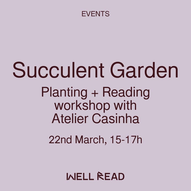 Cover Image for Succulent Gardens: Planting + Reading Workshop with Atelier Casinha