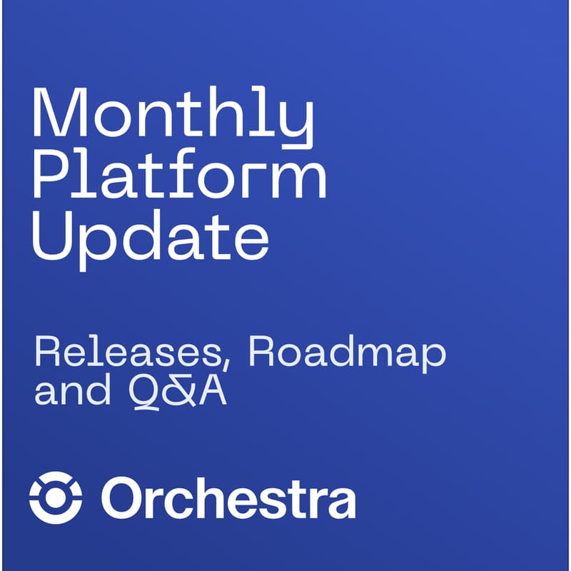 Cover Image for Orchestra Platform Update