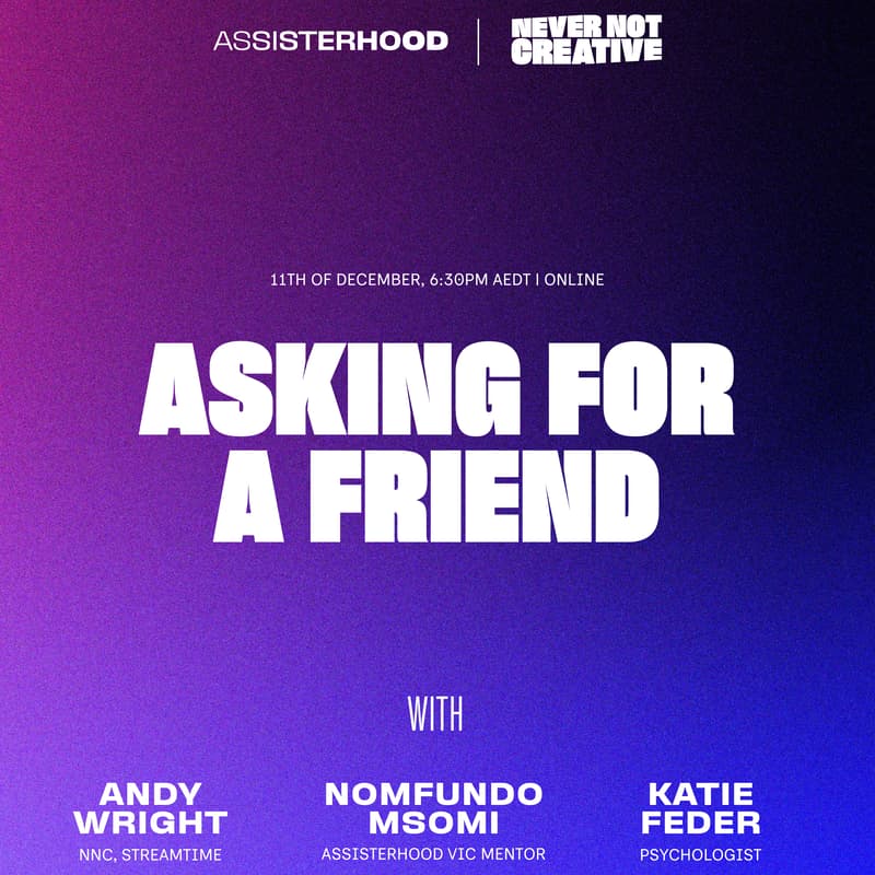 Cover Image for Asking for a Friend - Assisterhood Edition