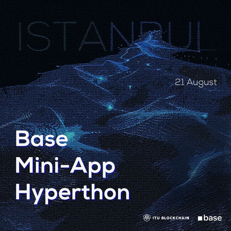 Cover Image for Base Mini-App Hyperthon | Base x ITU Blockchain