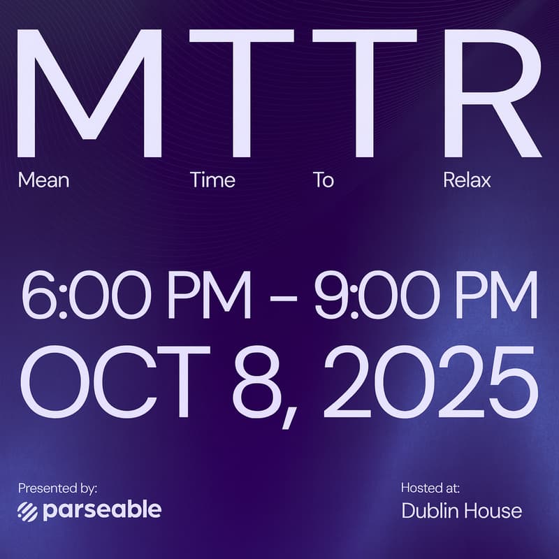Cover Image for MTTR Mixer: Mean Time to Relax by Parseable