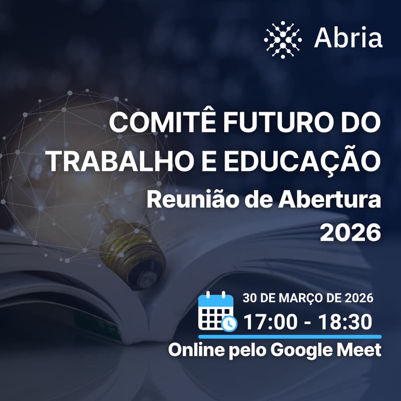 Cover Image for Reunião de Abertura do Comitê Futuro do Trabalho e Educação 2026