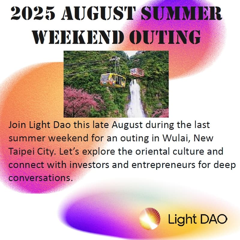 Cover Image for Light Dao 2025 August Summer Weekend Outing (Taipei)