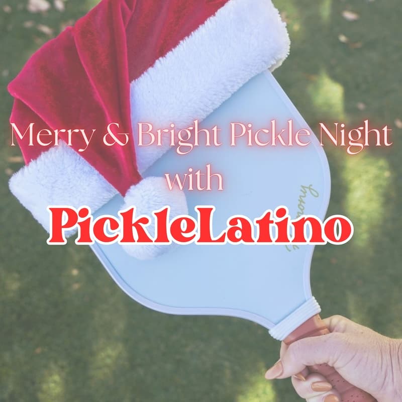 Cover Image for Merry & Bright Pickle Night con PICKLELATINO!!