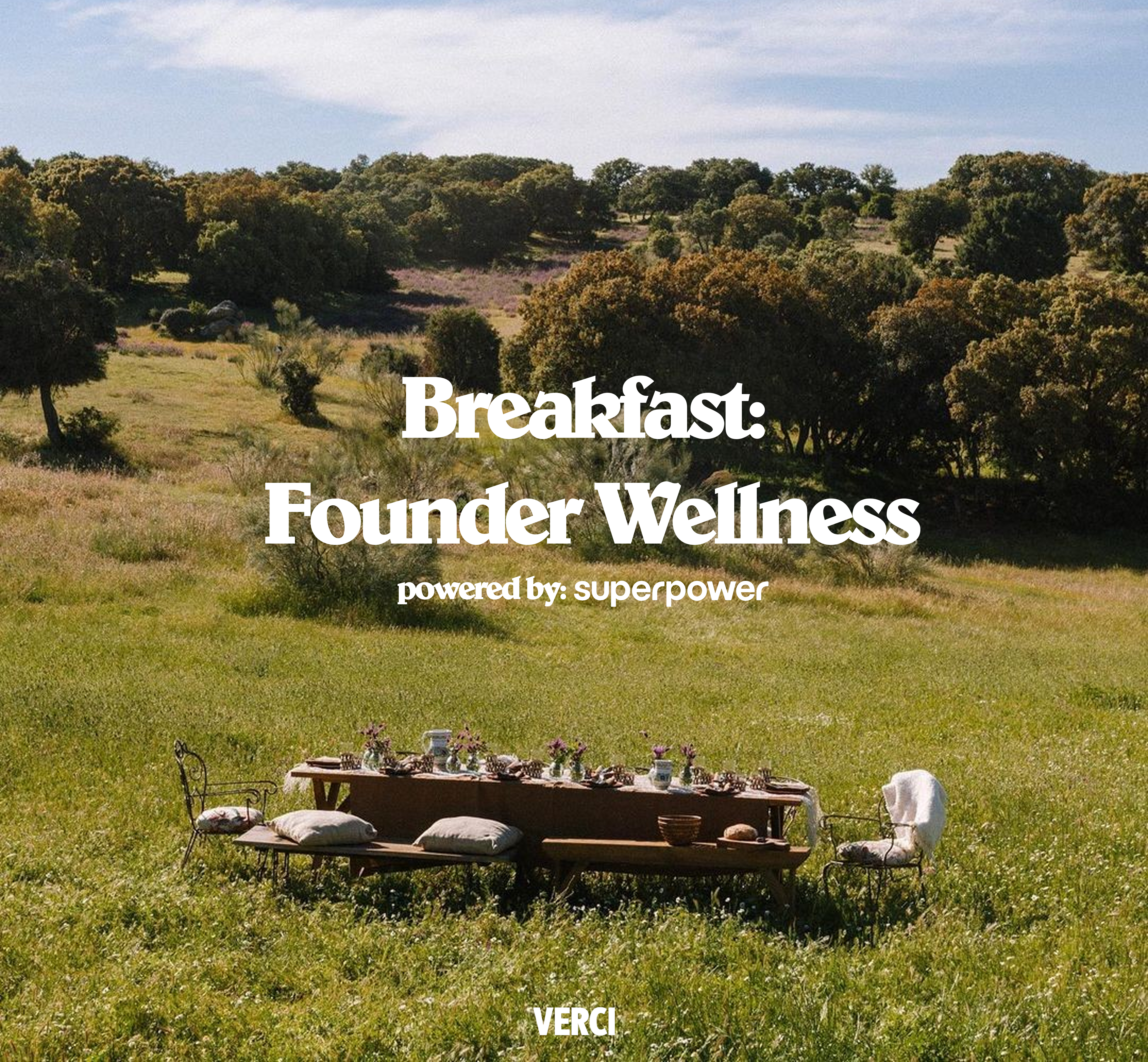 Cover Image for Superpower x Verci Breakfast: Founder Wellness