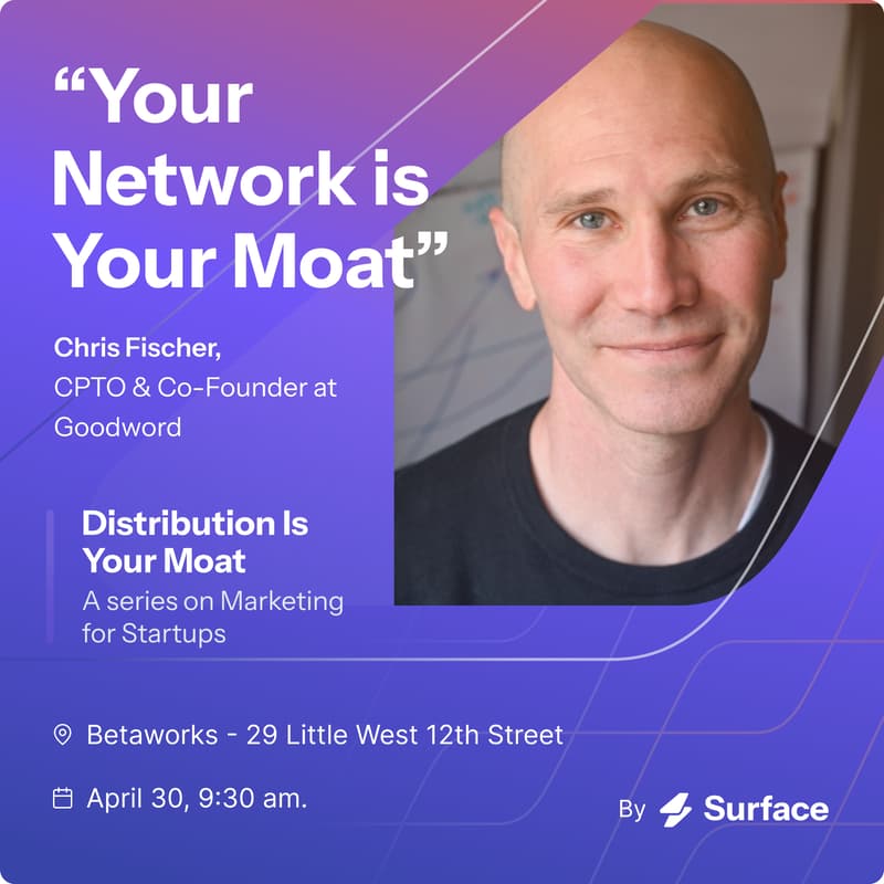 Cover Image for Distribution Is Your Moat ft. Chris Fischer