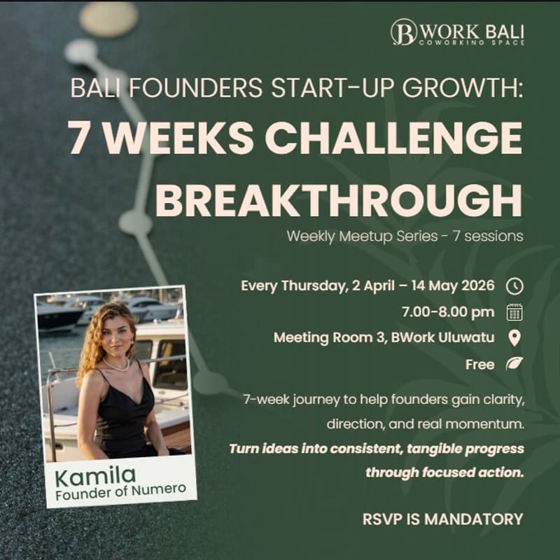 Cover Image for Bali Founders Start-Up Growth : 7 Weeks Challenge Breakthrough
