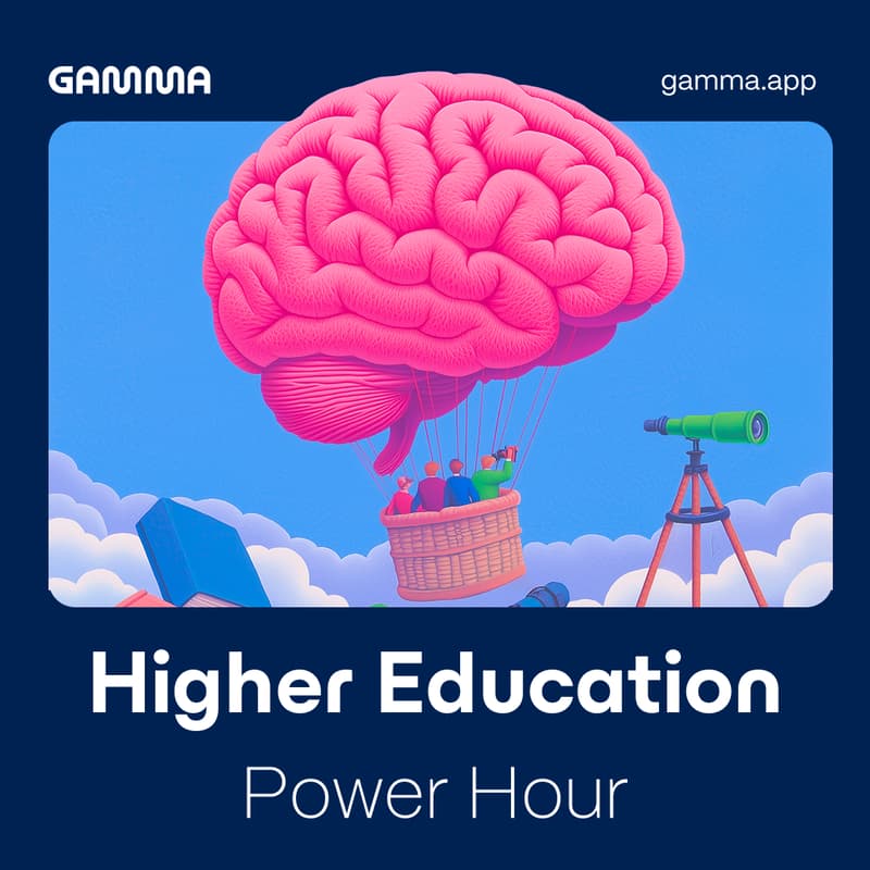 Cover Image for Higher Education Power Hour with Gamma