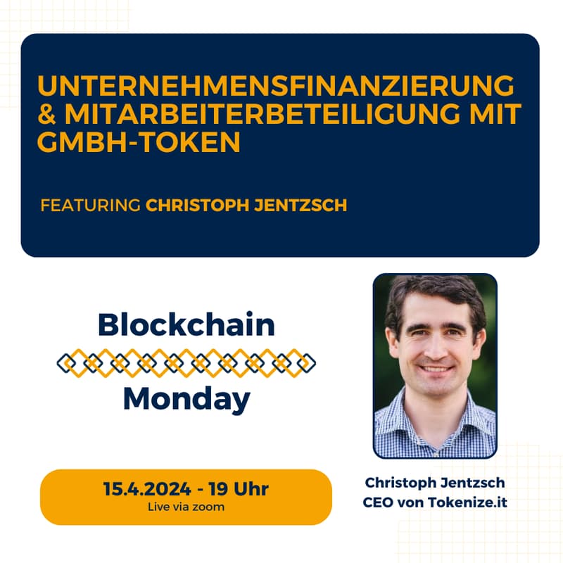 Cover Image for Blockchain Monday: Unternehmensfinanzierung & Mitarbeiterbeteiligung mit GmbH Token
