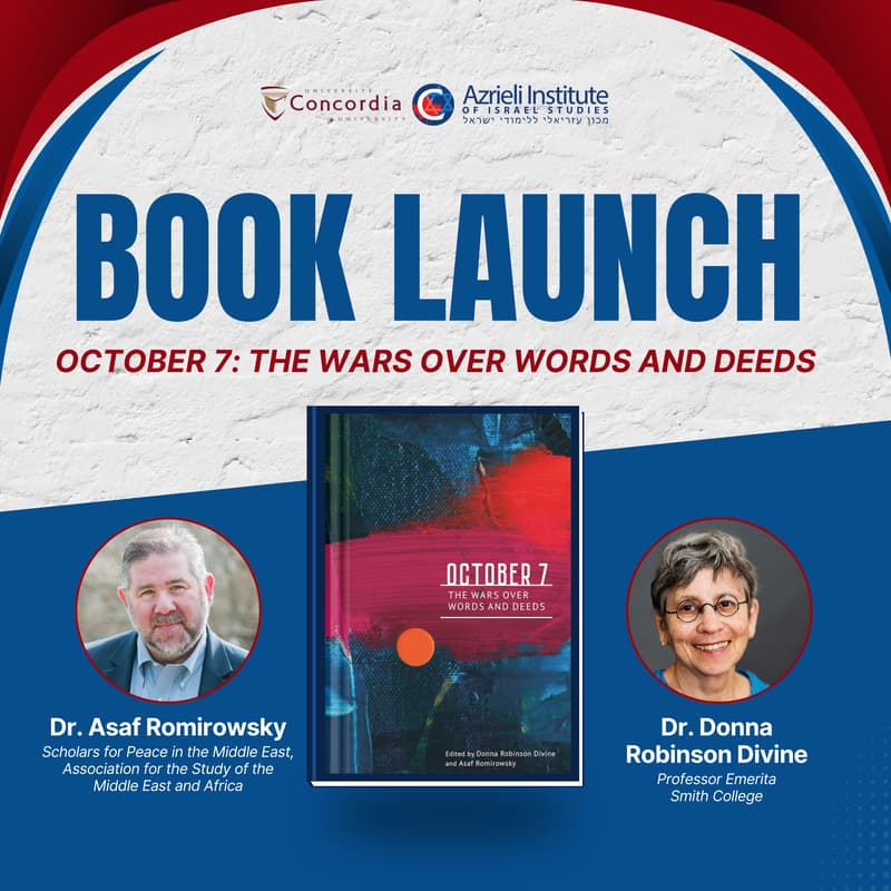Cover Image for Book Launch - "October 7: The Wars Over Words and Deeds" - Dr. Asaf Romirowsky and Dr. Donna Robinson Divine
