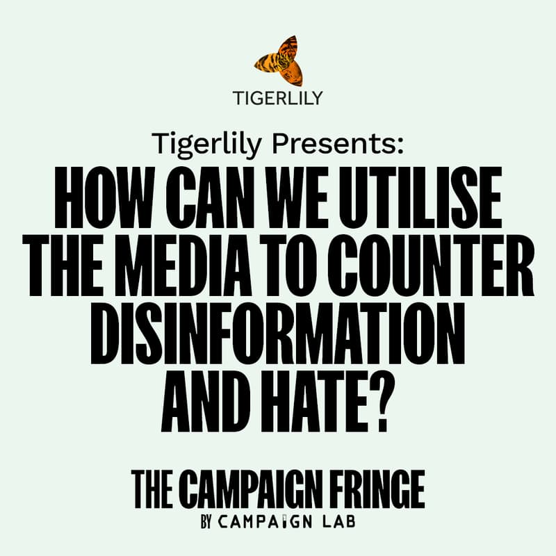 Cover Image for How Can We Utilise the Media to Counter Disinformation and Hate? @ THE CAMPAIGN FRINGE