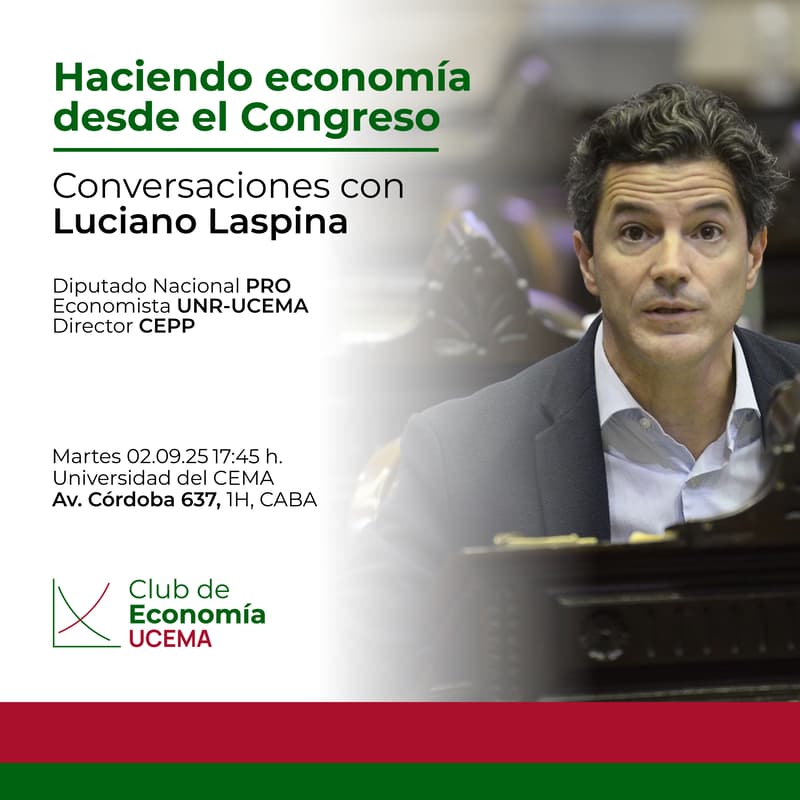 Cover Image for Haciendo economía desde el Congreso - Luciano Laspina