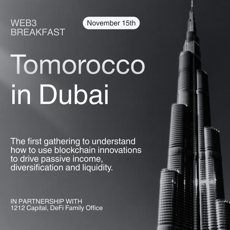Cover Image for Dubai Web3 Breakfast: Tomorocco x 1212 Capital - Crypto & DeFi for Personal Wealth