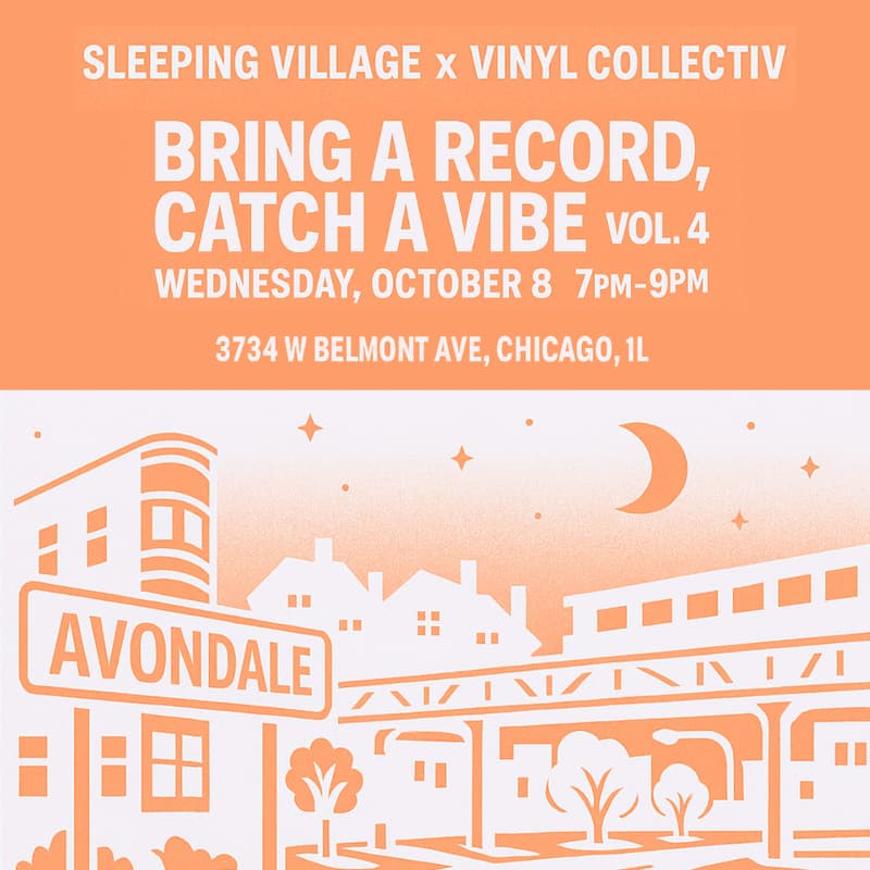 Cover Image for The Vinyl Collectiv & Sleeping Village – Chicago Meetup Vol. 4
