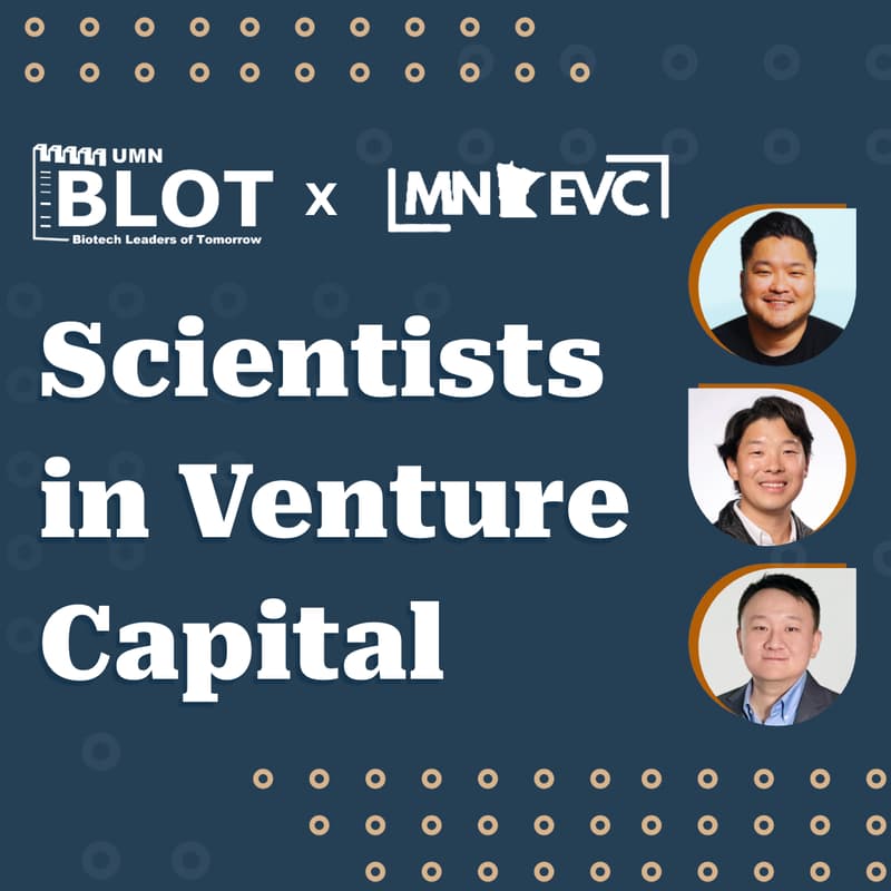 Cover Image for MN:EVC x UMN-BLOT: Scientists in Venture Capital