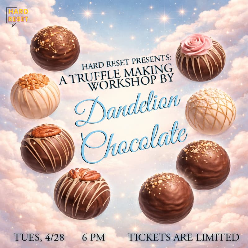 Cover Image for HARD RESET PRESENTS: Truffle Making @ Dandelion Chocolate