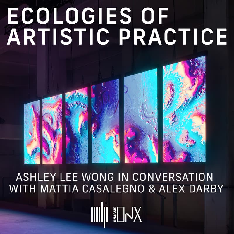 Cover Image for ECOLOGIES OF ARTISTIC PRACTICE: Ashley Lee Wong in conversation with Mattia Casalegno & Alex Darby