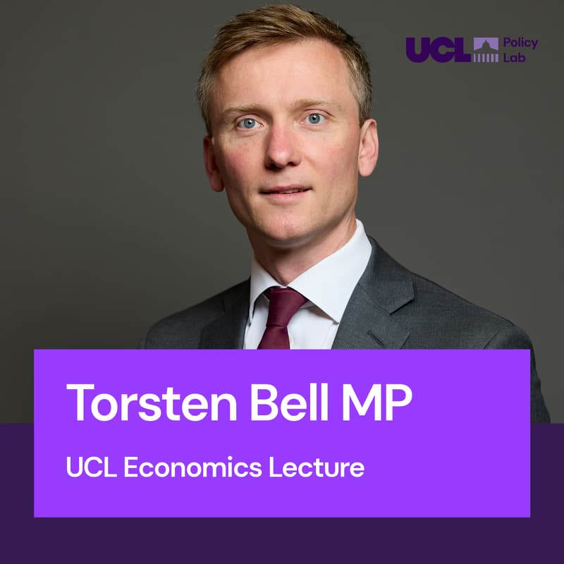 Cover Image for Inaugural UCL Annual Lecture in Economic Policy, delivered by Torsten Bell MP