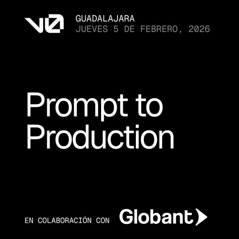 Cover Image for v0 Prompt to Production – Guadalajara