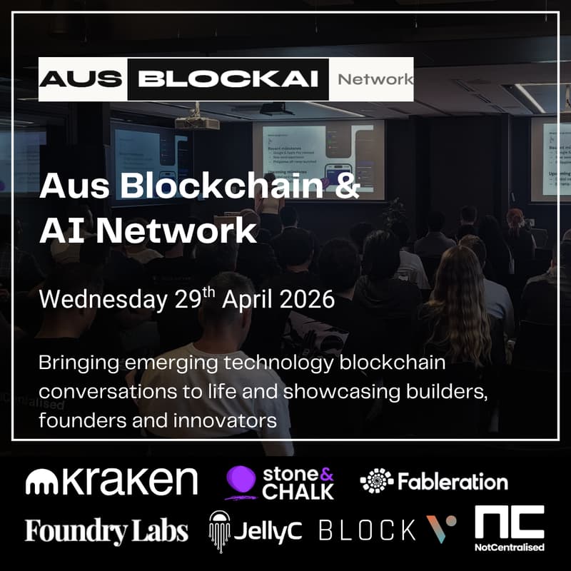 Cover Image for Aus Blockchain & AI Network (SYDNEY) - 29th April 2026