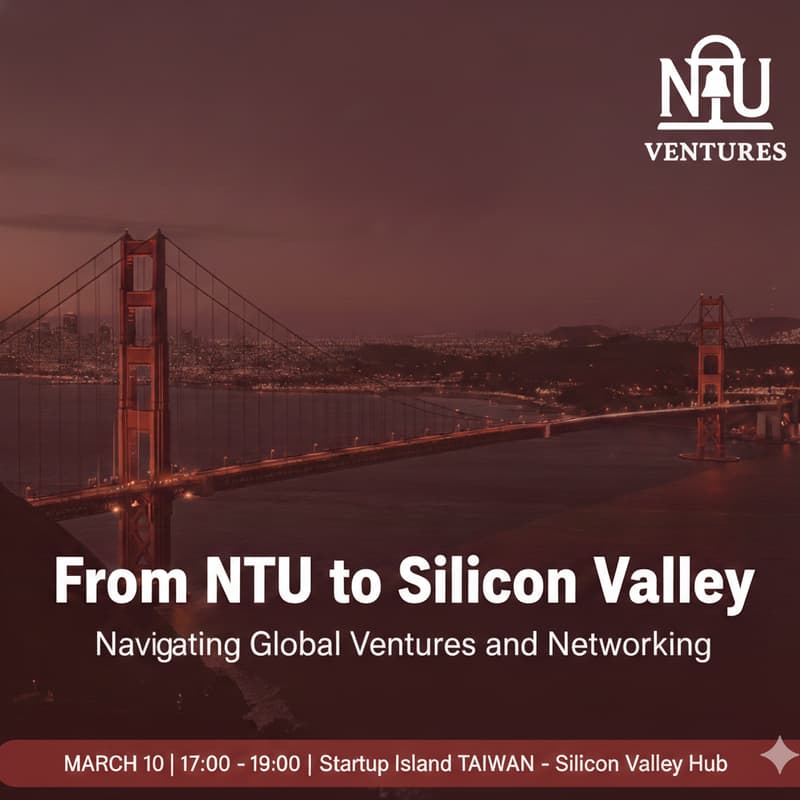 Cover Image for From NTU to Silicon Valley: Navigating Global Ventures and Networking