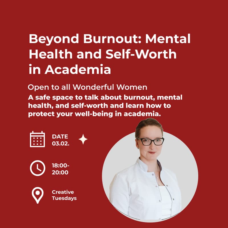 Cover Image for 🌿 Beyond Burnout seminar: Mental Health and Self-Worth in Academia 🕊️ 3.02.2026.