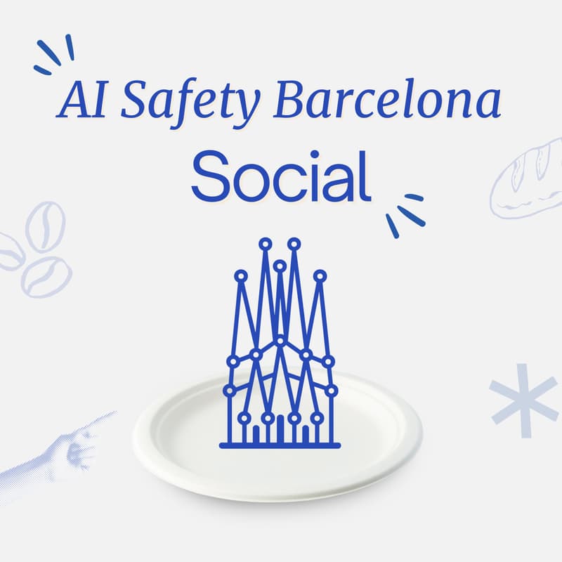 Cover Image for AI Safety Barcelona Social Meet-Up