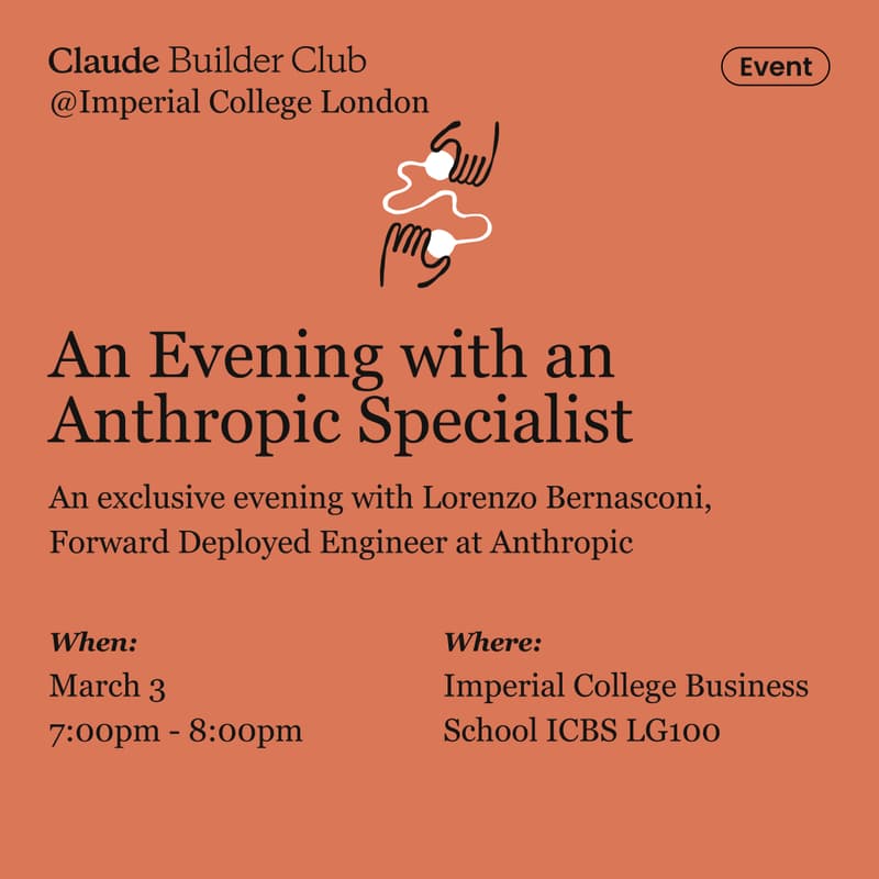 Cover Image for An Evening with an Anthropic Specialist | Claude Builder Club @ Imperial