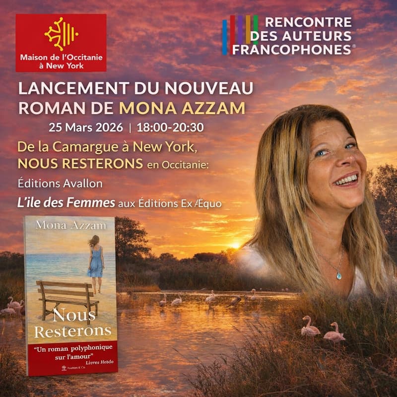 Cover Image for De la Camargue à New York, NOUS RESTERONS en Occitanie (lancement du nouveau roman de Mona Azzam)