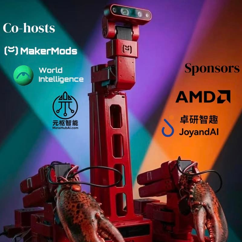 Cover Image for MakerMods | 具身智能 × OpenClaw🦞 黑客松 | 深圳站