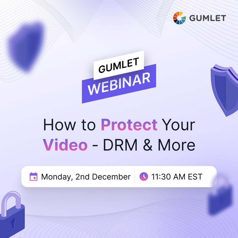 Cover Image for How to Protect Your Videos with Gumlet