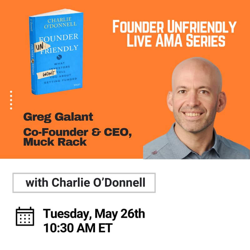 Cover Image for Founder Unfriendly Live AMA with Greg Galant