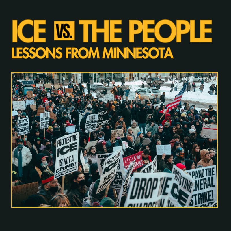 Cover Image for ICE vs. The People: Lessons from Minnesota