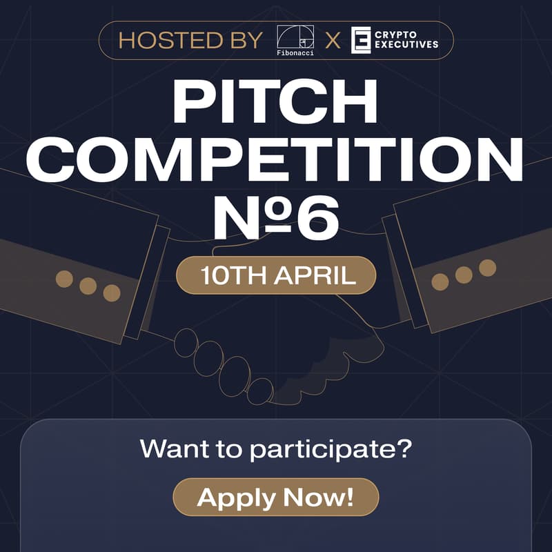 Cover Image for VC Pitch Competition #6 by Fibonacci Capital and Crypto Executives