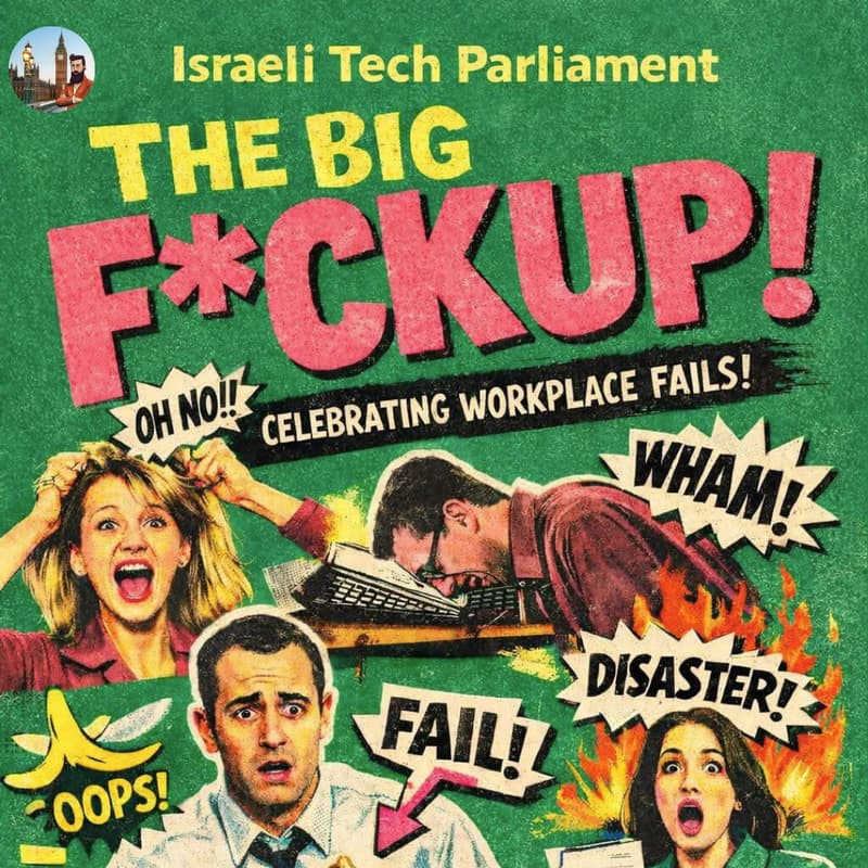 Cover Image for Israel Tech Parliament Fuck up night!