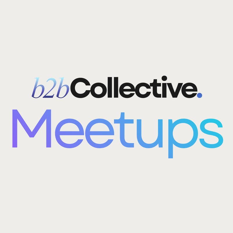 Cover Image for B2B Collective March Meetup