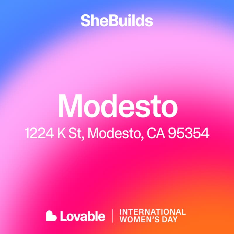 Cover Image for Modesto x SheBuilds on Lovable for International Women's Day