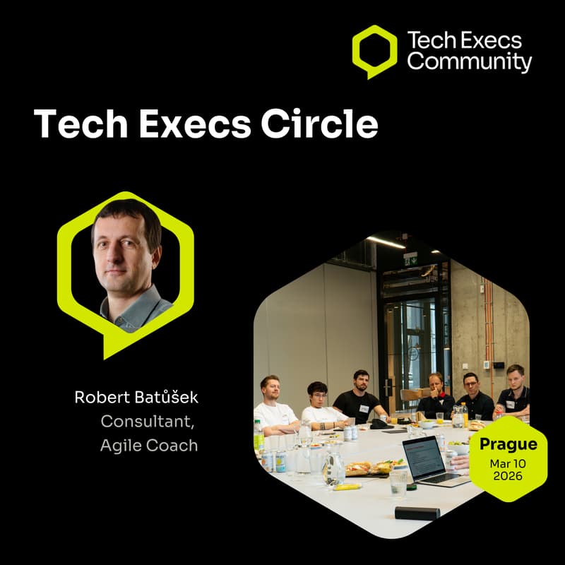 Cover Image for Tech Execs Circle with Robert Batůšek