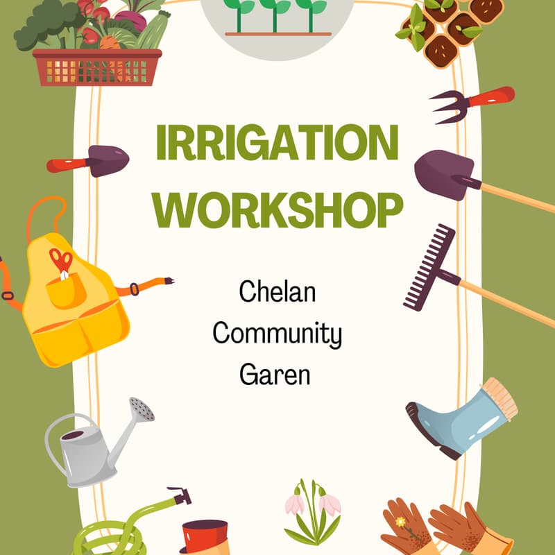 Cover Image for Chelan Community Garden Irrigation Workshop