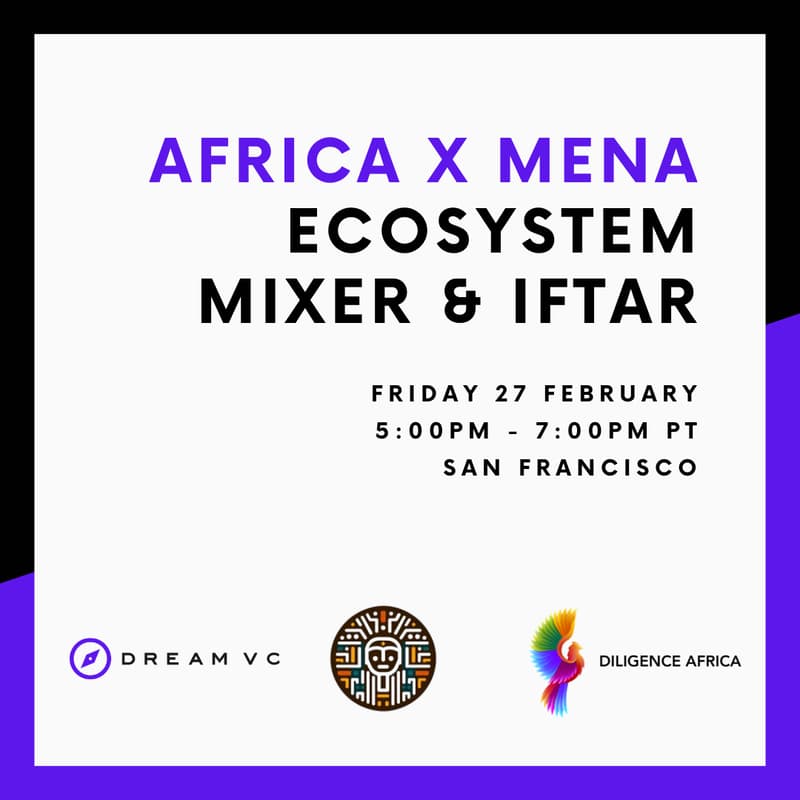 Cover Image for Dream VC San Fran Bay Area Mixer: Africa & MENA Investors Gathering (inc short Iftar Break-Fast)