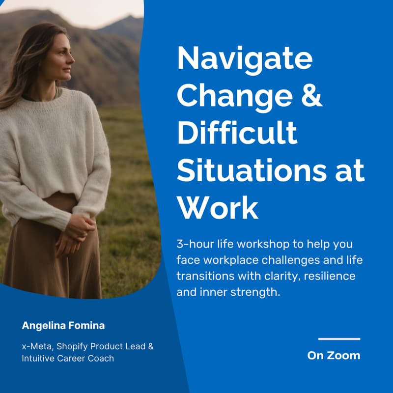 Cover Image for Navigating Change & Difficult Situations at Work [3-Hour Workshop]