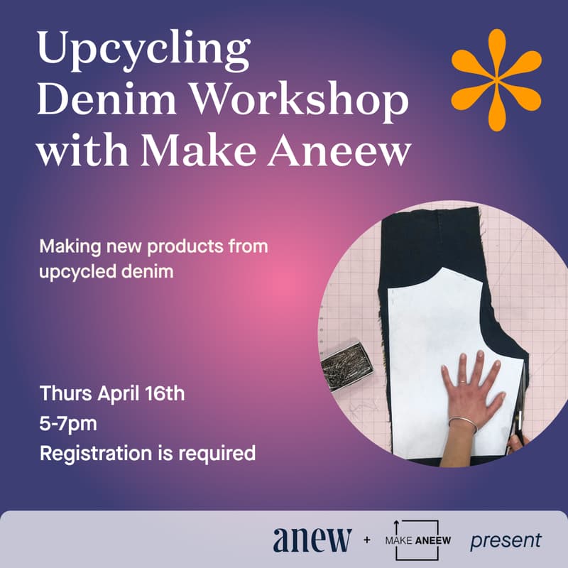 Cover Image for Anew Presents: Make Aneew Upcycling Denim Workshop