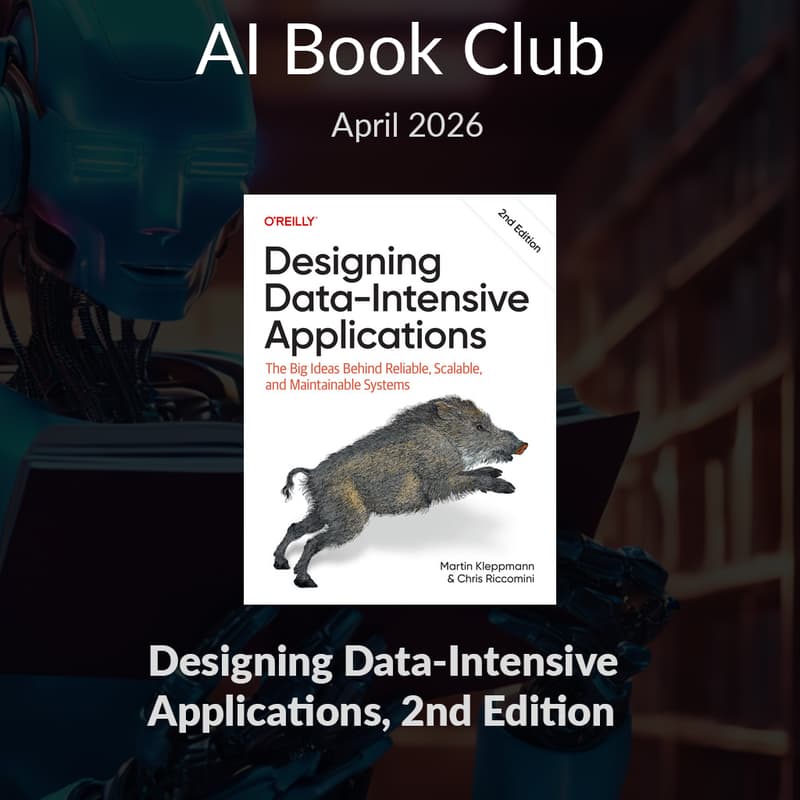 Cover Image for AI Book Club: Designing Data-Intensive Applications, 2nd Edition
