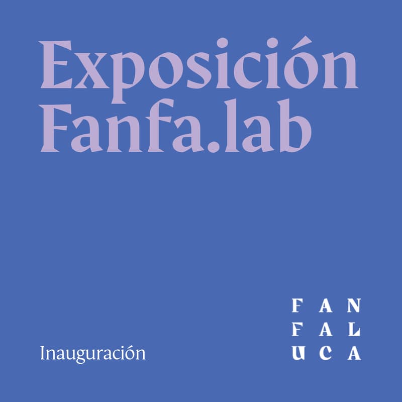 Cover Image for Fanfa.Lab Inauguración