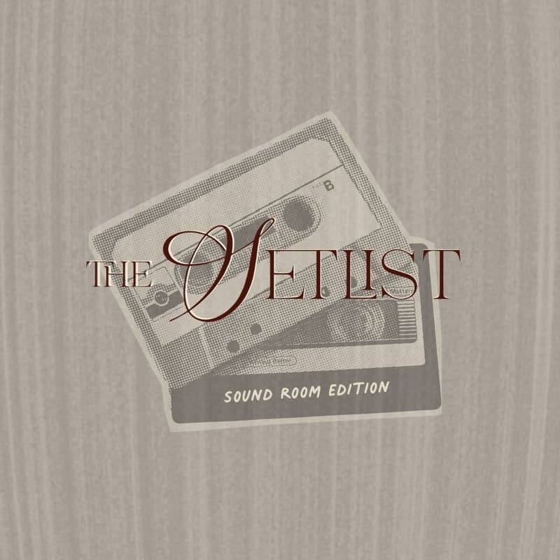 Cover Image for The Setlist: Sound Room Edition