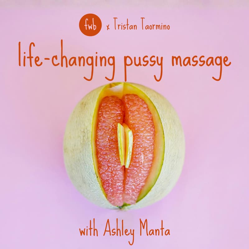Cover Image for Life Changing Pussy Massage with Ashley Manta