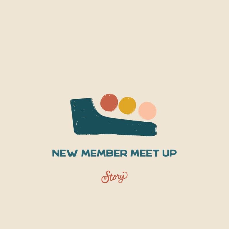 Cover Image for Come say hi! Story New Member Meet & Greet
