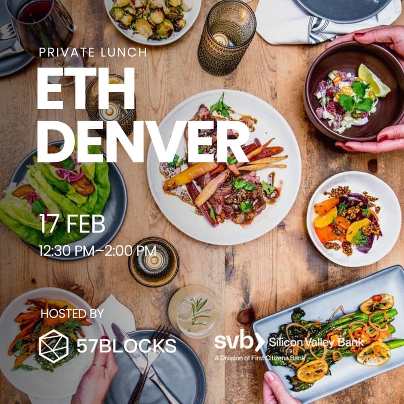 Cover Image for 57Blocks × SVB: Founders & Funds Lunch @ ETHDenver