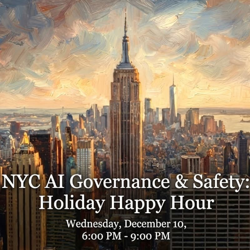 Cover Image for NYC AI Governance & Safety: Holiday Happy Hour